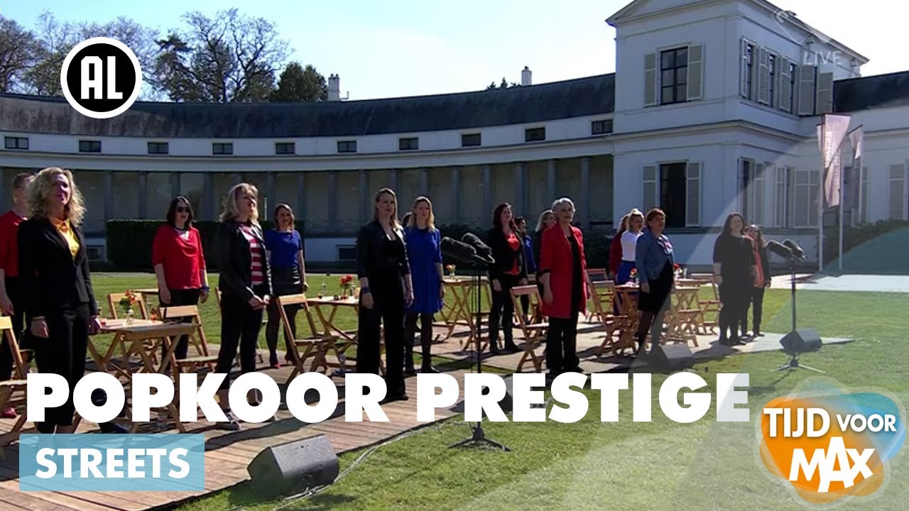Popkoor Prestige - Streets | TIJD VOOR MAX KONINGSDAG