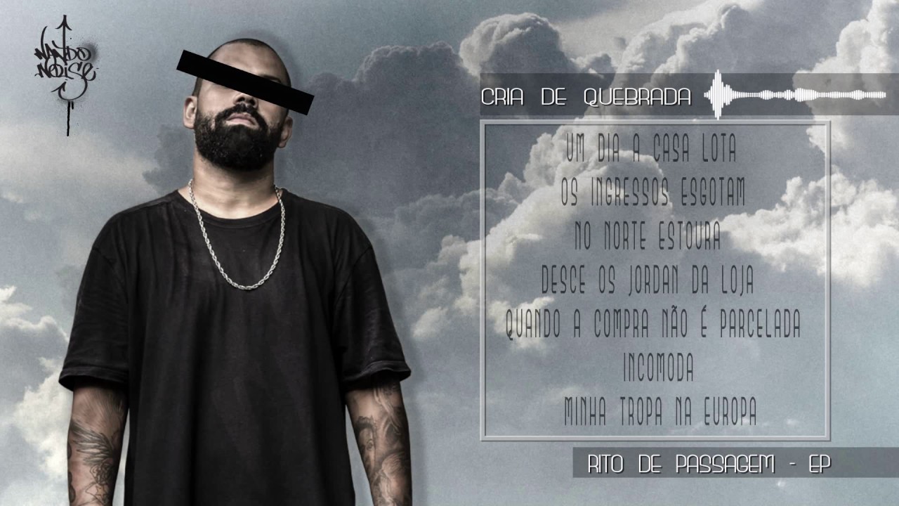 NOISE - Cria de Quebrada