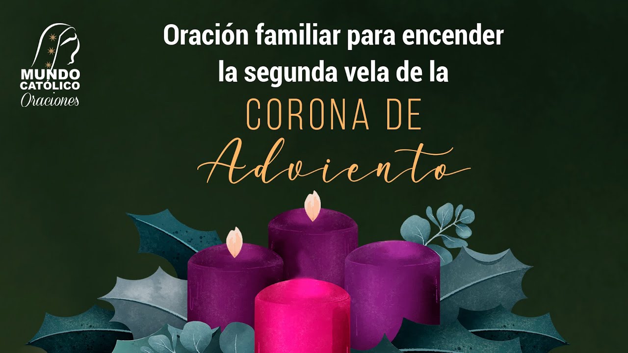 Oración familiar para encender la segunda vela de la Corona de Adviento