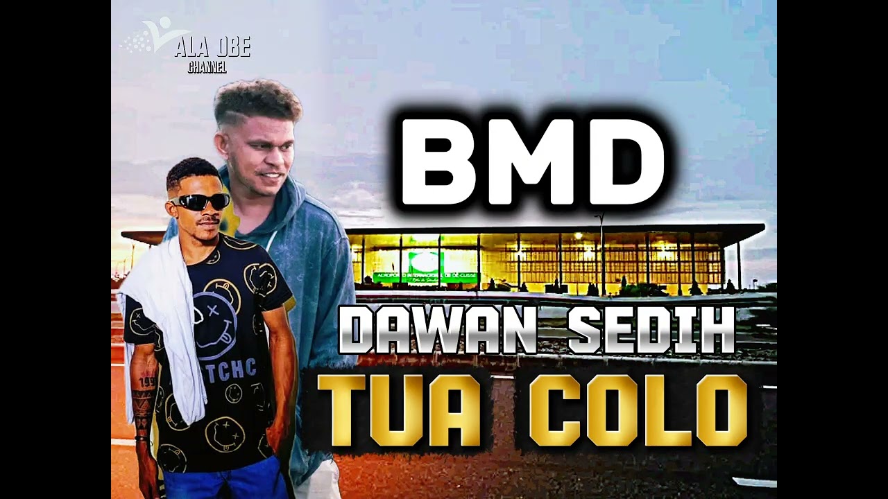 Lagu dawan  BMD // Tua Colo