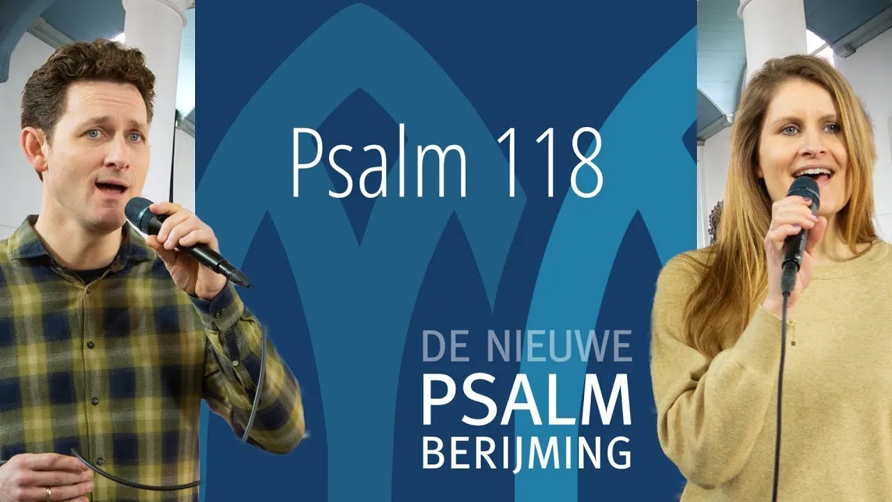 Psalm 118 - Laat iedereen Gods goedheid prijzen (DNP)