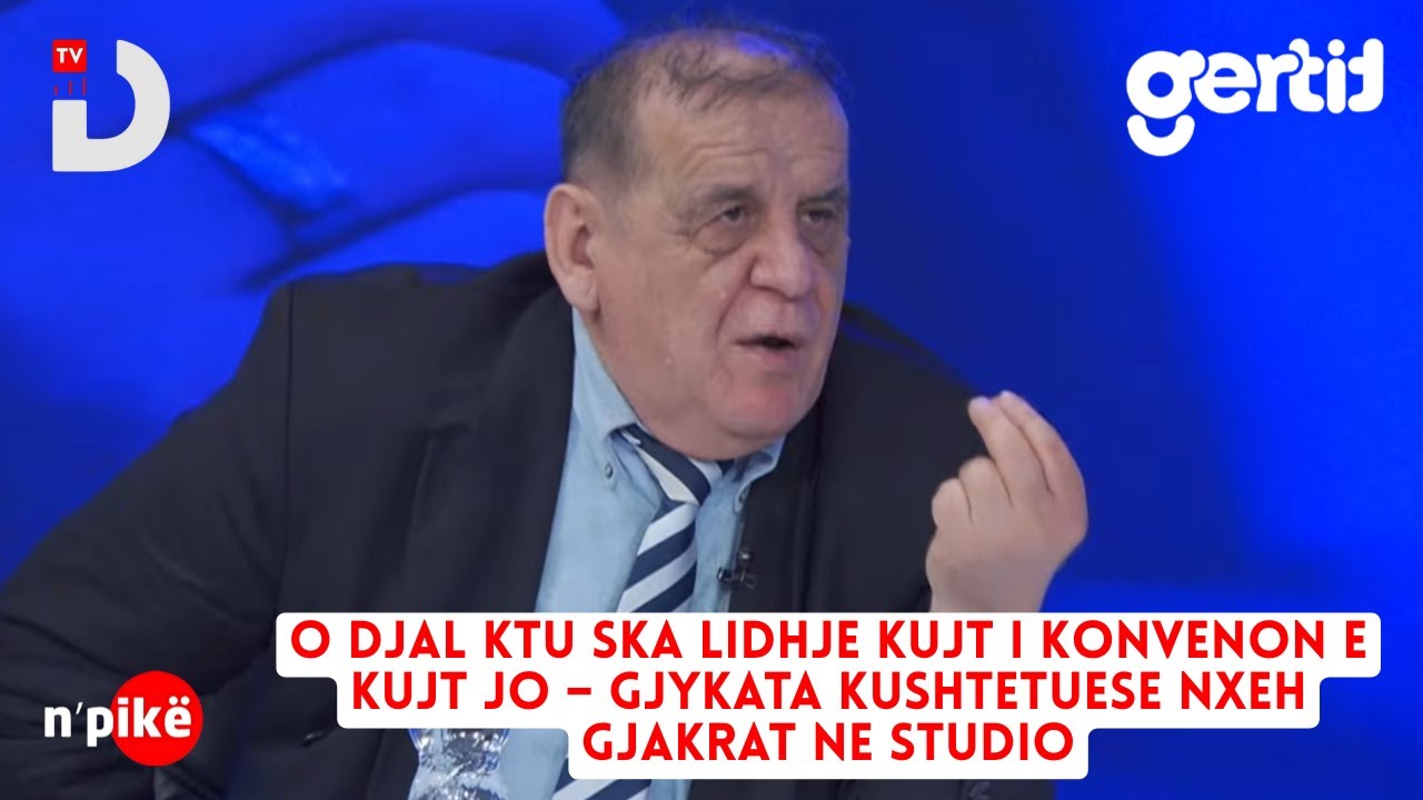 O djal ktu ska lidhje kujt i konvenon e kujt jo – Gjykata Kushtetuese nxeh gjakrat ne studio