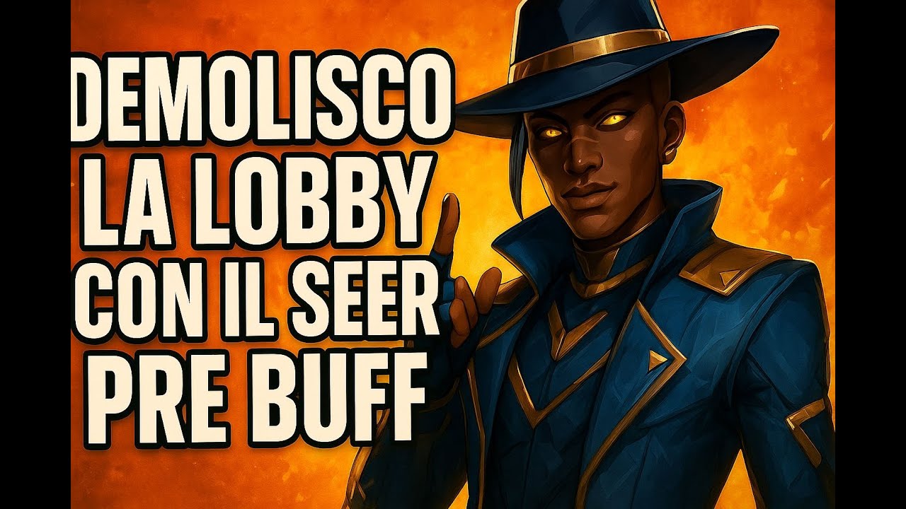 DEMOLISCO LA LOBBY CON IL SEER PRE BUFF.