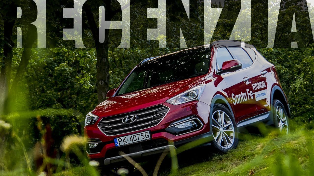 Hyundai Santa Fe 2017 - Test i recenzja [PL] 2.0 CRDi 185KM 6AT