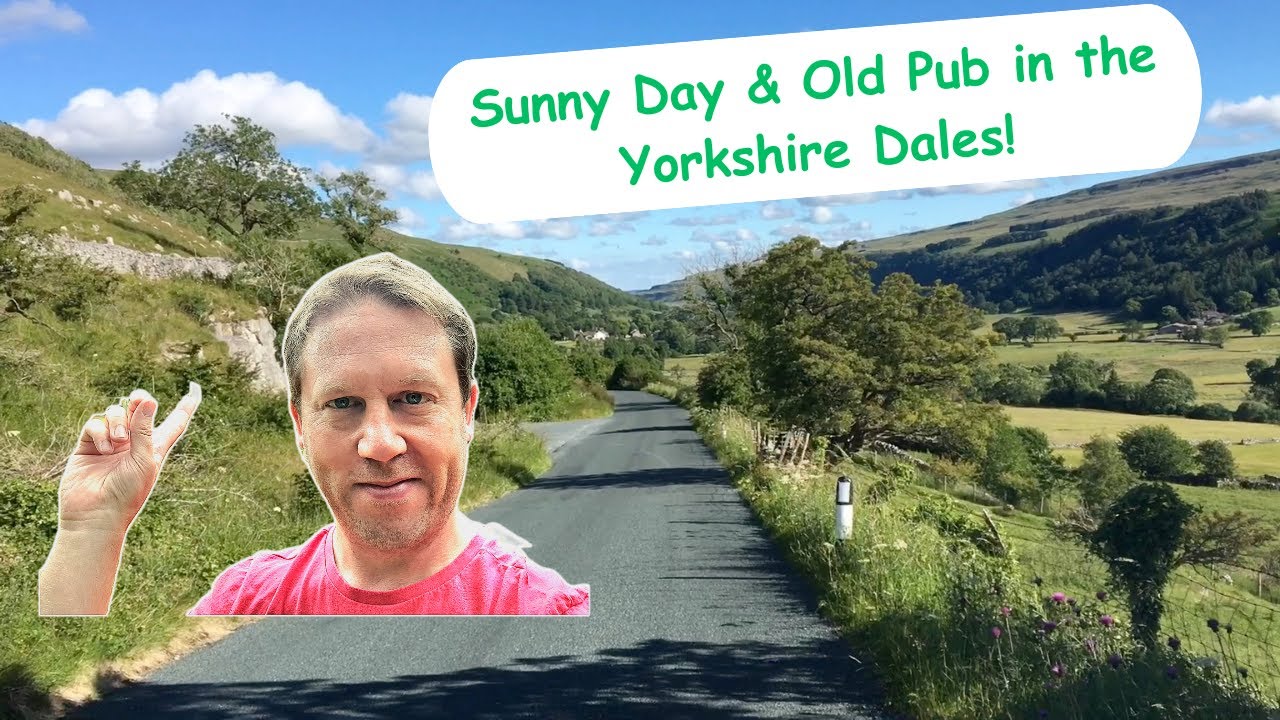 Sunny Day & Old Pub in Wharfedale - Yorkshire Dales (2022)