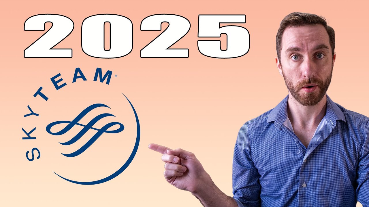 SkyTeam Alliance 2025: Everything You Need to Know!