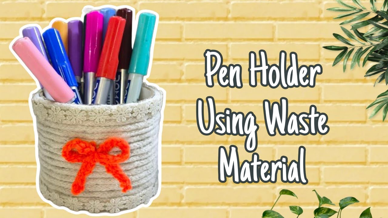 DIY Pen Organizer From Waste Material | How To Make Pen Holder | Best Out Of Waste