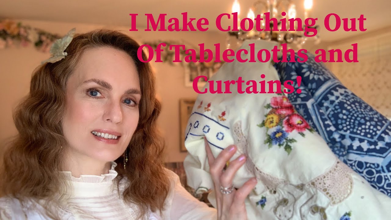 I Sew Clothing With Tablecloths and Curtains!
