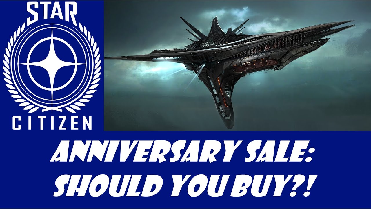 Star Citizen: Anniversary Sale - Should You Buy?