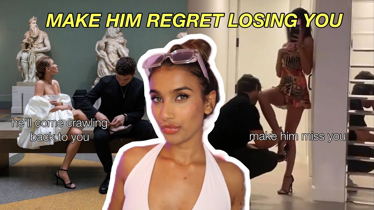 how to make him regret losing you 😜 100% WORKS