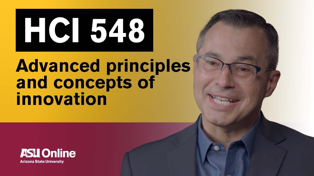HCI 548 - Advanced Principles and Concepts of Innovation Course Overview