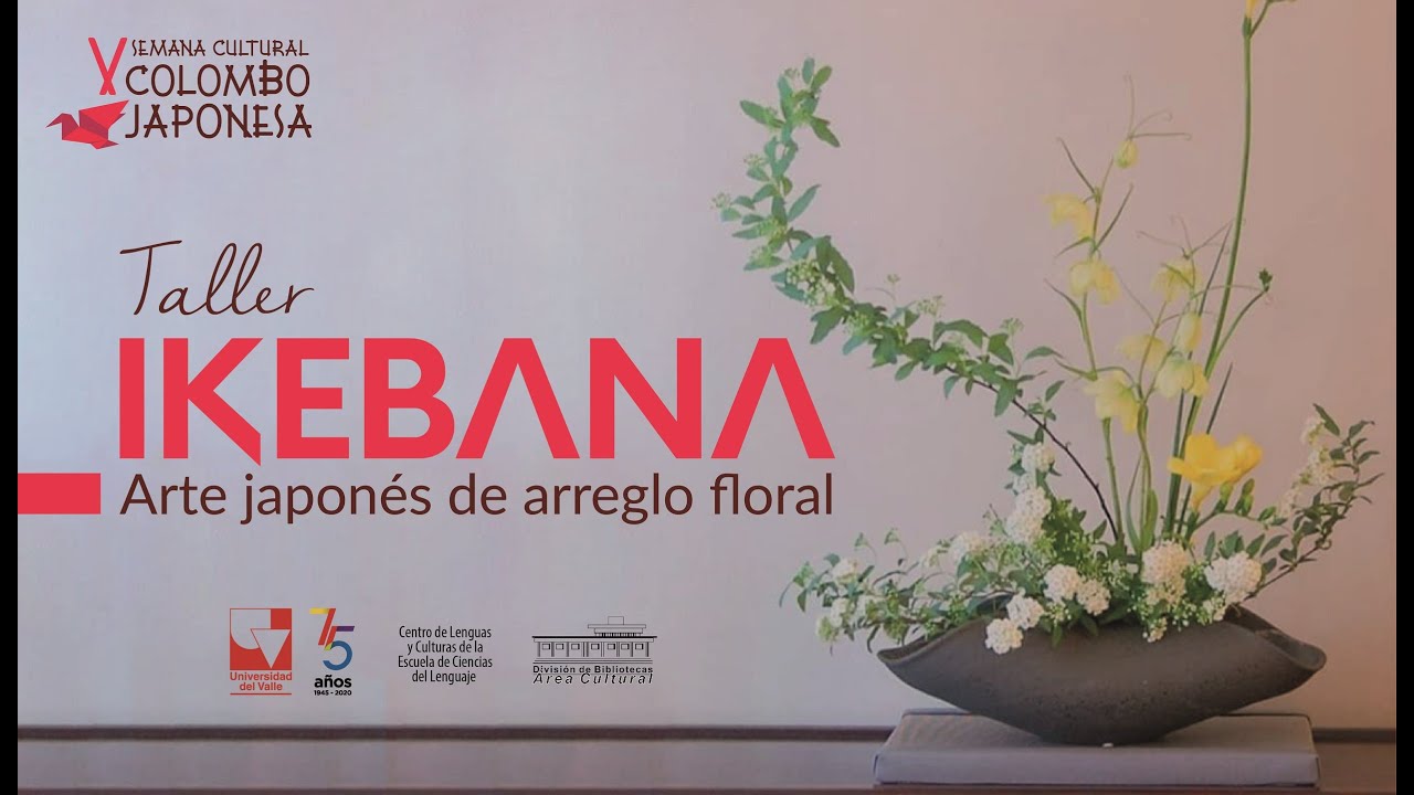 Taller de Ikebana - V Semana Colombo - japonesa