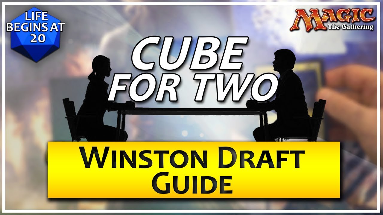 Cube For Two: Winston Draft Guide - A Two Player MTG Draft Format