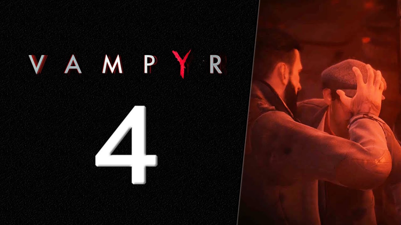 Let's Play Vampyr | 4 | Pembroke Hospital