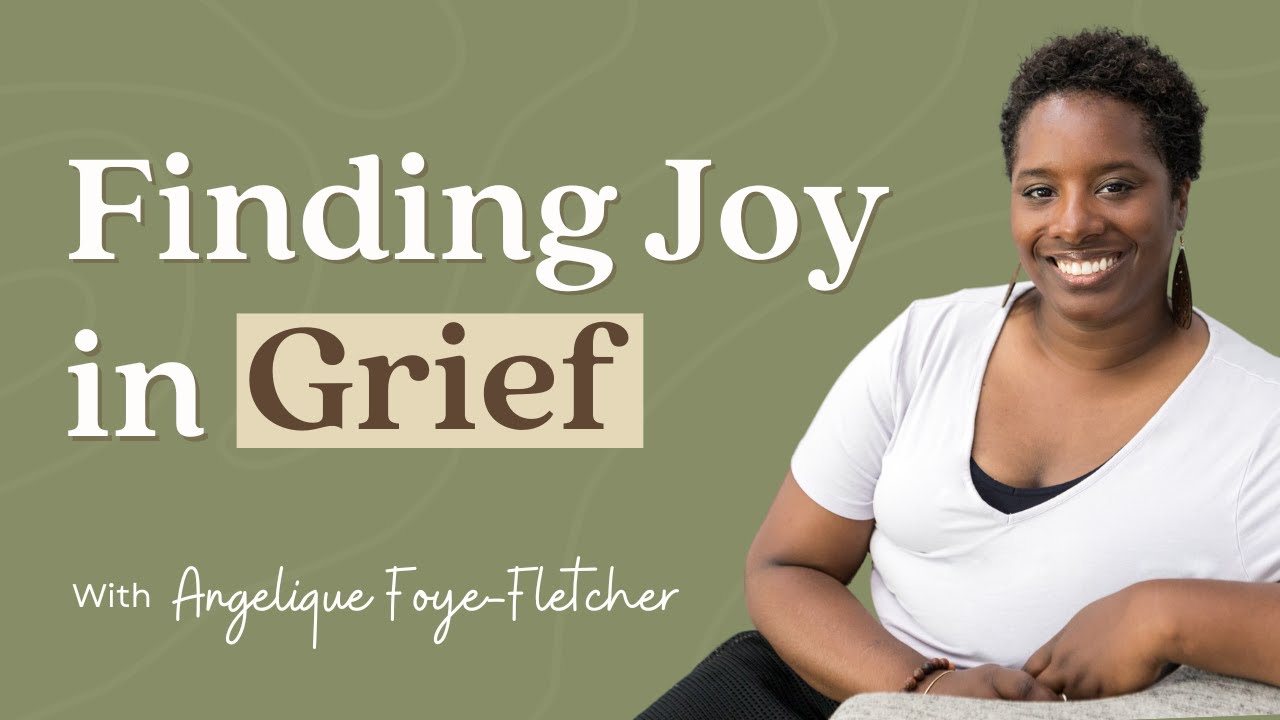 Finding Joy in Grief | Sensitive Stories Ep. 67 with Angelique Foye-Fletcher