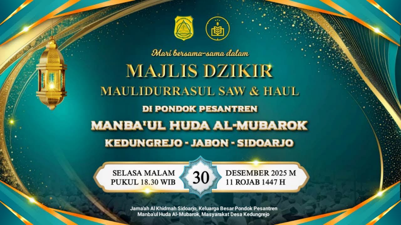 🔴 [LIVE] MAJLIS DZIKIR DAN HAUL DESA KEDUNGREJO DI PONDOK PESANTREN MANBA'UL HUDA AL-MUBAROK 2025
