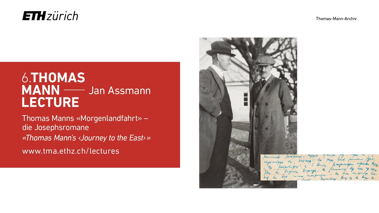 Thomas Mann Lectures | Prof. Dr. Jan Assmann: Thomas Manns 