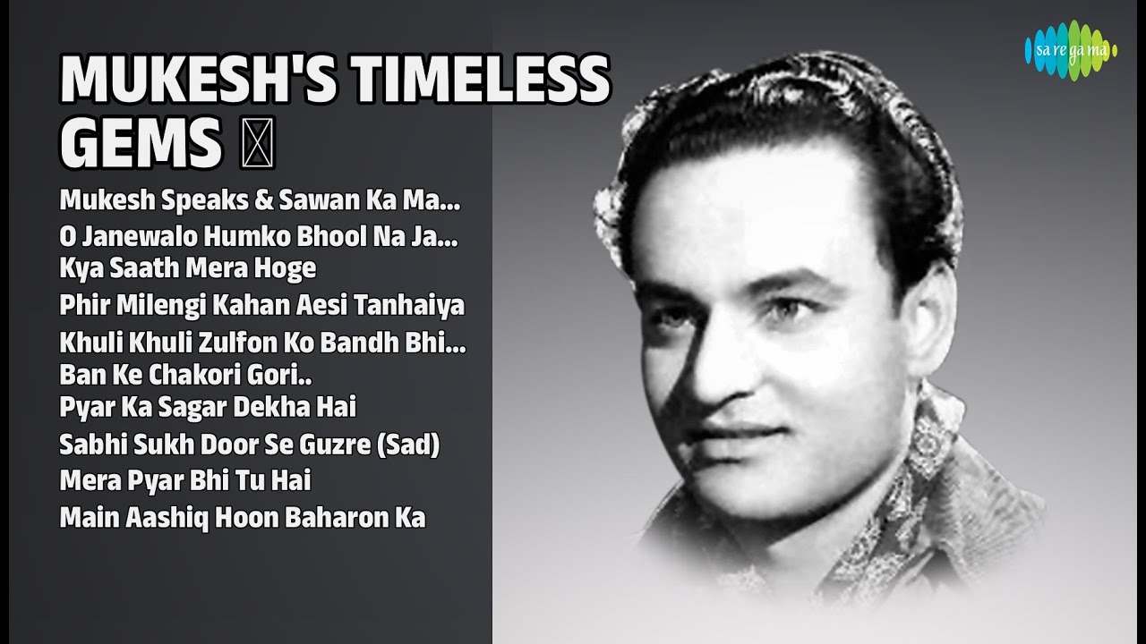 Mukesh's Timeless Gems | Sawan Ka Mahina | Janewalo Humko Bhool | Kya Saath Mera |Phir Milengi Kahan