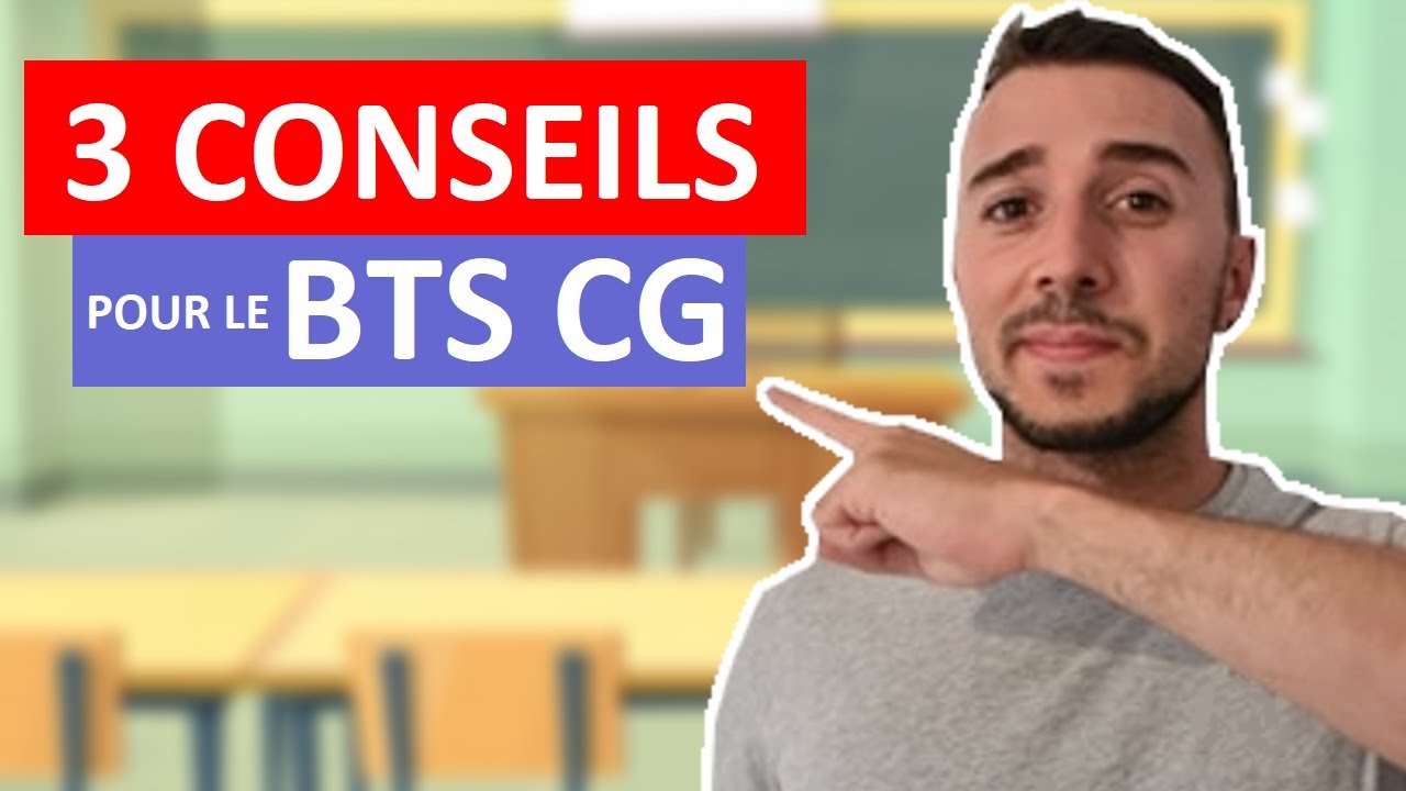 ✅ BTS CG : 3 CONSEILS POUR R&Eacute;USSIR