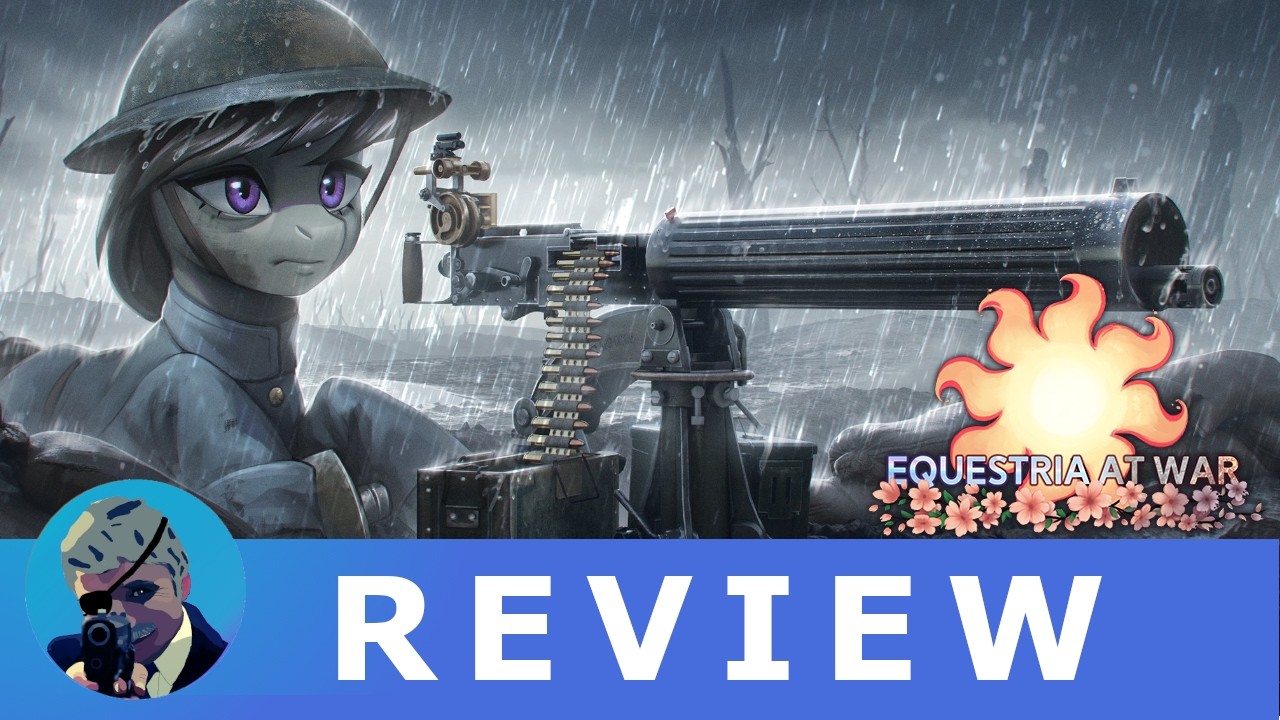 Equestria At War Review