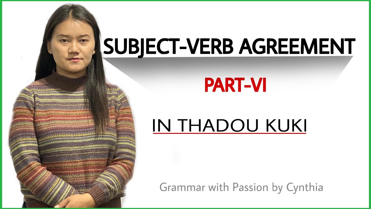 Subject-Verb-Agreement Part-VI|| For SSC,Banking and others || In Thadou kuki ||