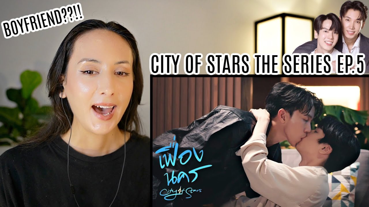 เฟื่องนคร | City Of Stars The Series EP.5 REACTION | PATREON Highlight