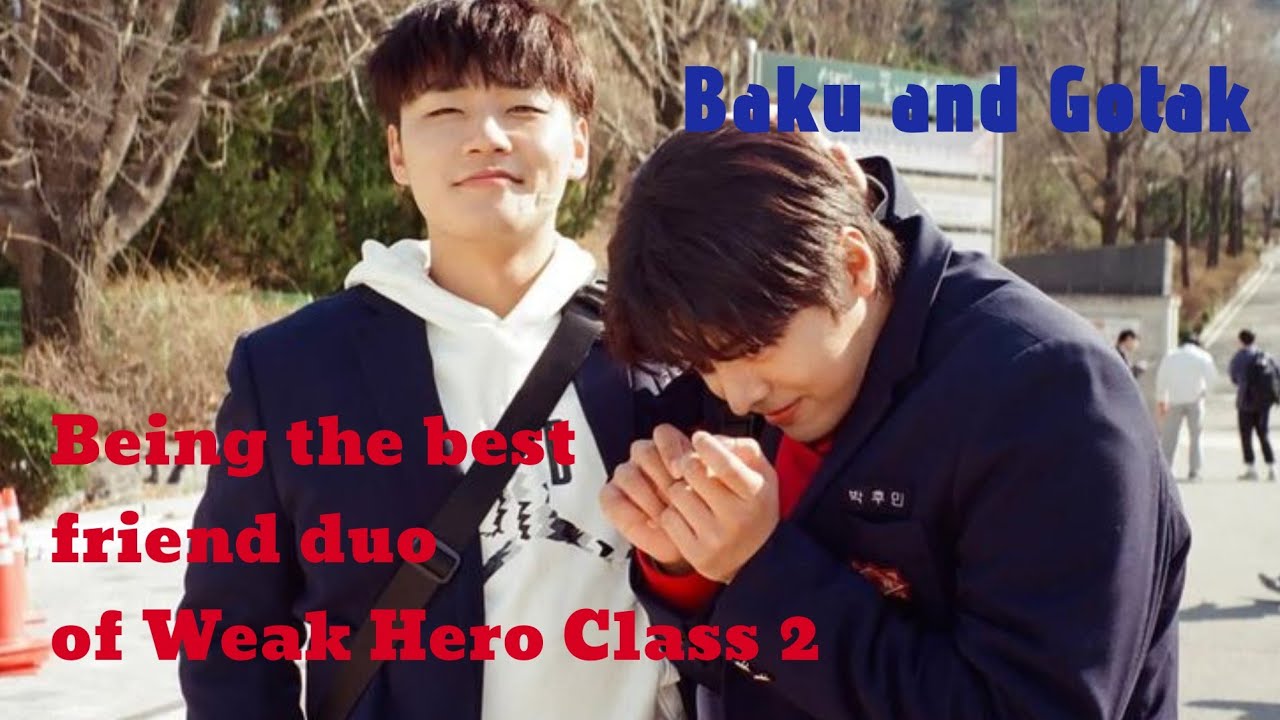 Baku and Gotak being the best friend duo we all need in Weak Hero Class 2