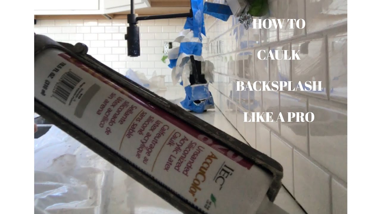How To Caulk A Kitchen Backsplash | Step by Step |