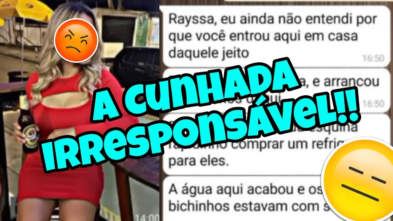 A CUNHADA IRRESPONSÁVEL HISTÓRIA COMPLETA!!😭🤬