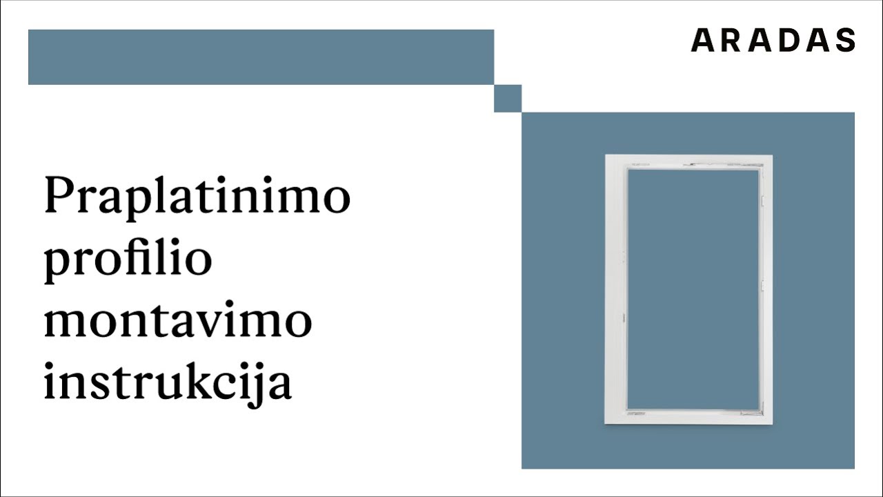 Praplatinimo profilio montavimo instrukcija