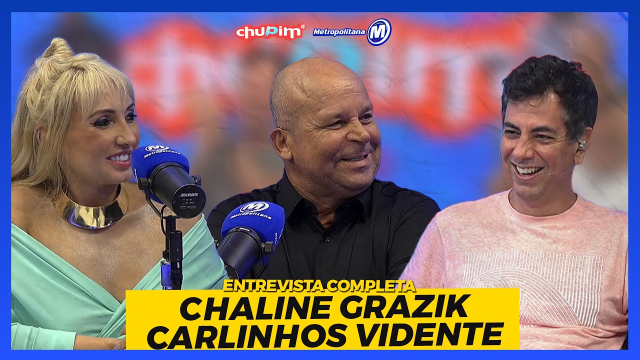 CHALINE GRAZIK E CARLINHOS VIDENTE I ENTREVISTA COMPLETA