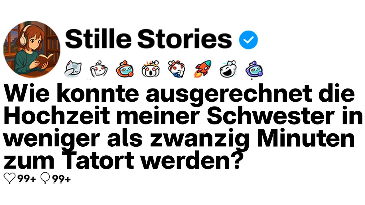 [KOMPLETT] Wie wurde die Hochzeit meiner Schwester in unter 20 Minuten zum Tatort?
