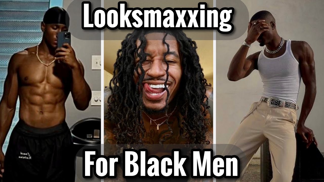 No BS Looksmaxxing Guide For Black Men / How To Looksmax For Black Men