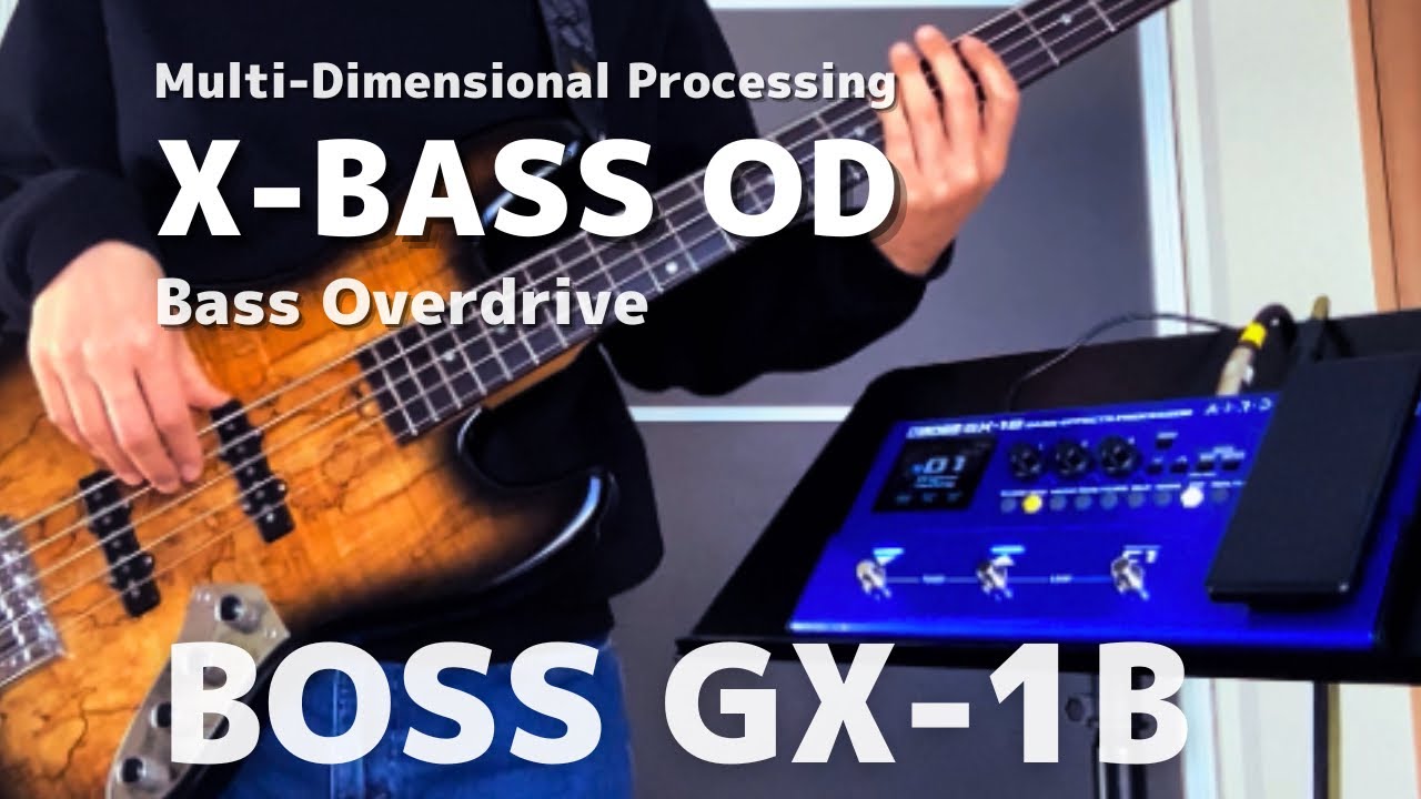 【BOSS GX-1B】 X-BASS OD Bass Overdrive Tone | Fingerstyle, Slap & Settings