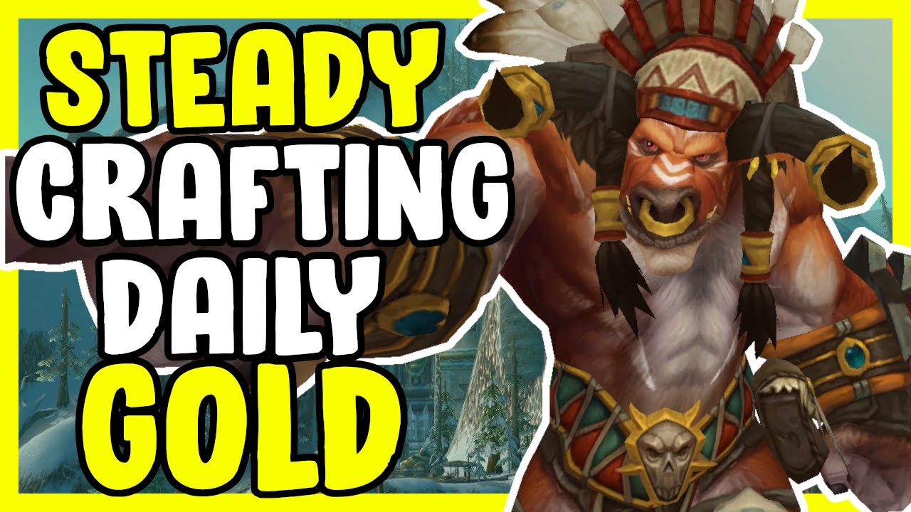 Steady Crafting Gold In WoW Shadowlands - Gold Farming, Gold Making Guide