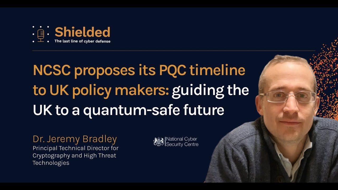 NCSC's PQC transition timeline to policy makers: guiding the UK to a quantum-safe future
