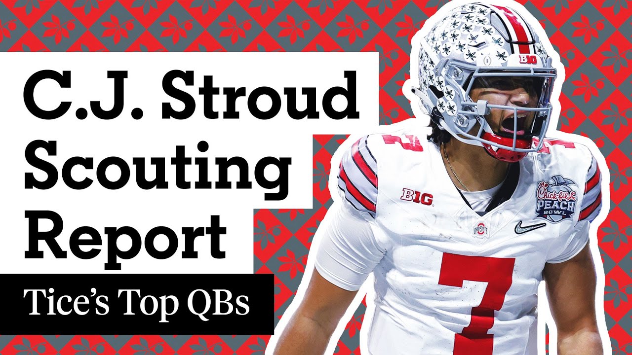C.J. Stroud Scouting Report: Film study, strengths, weaknesses & pro comparison | Tice's Top QBs