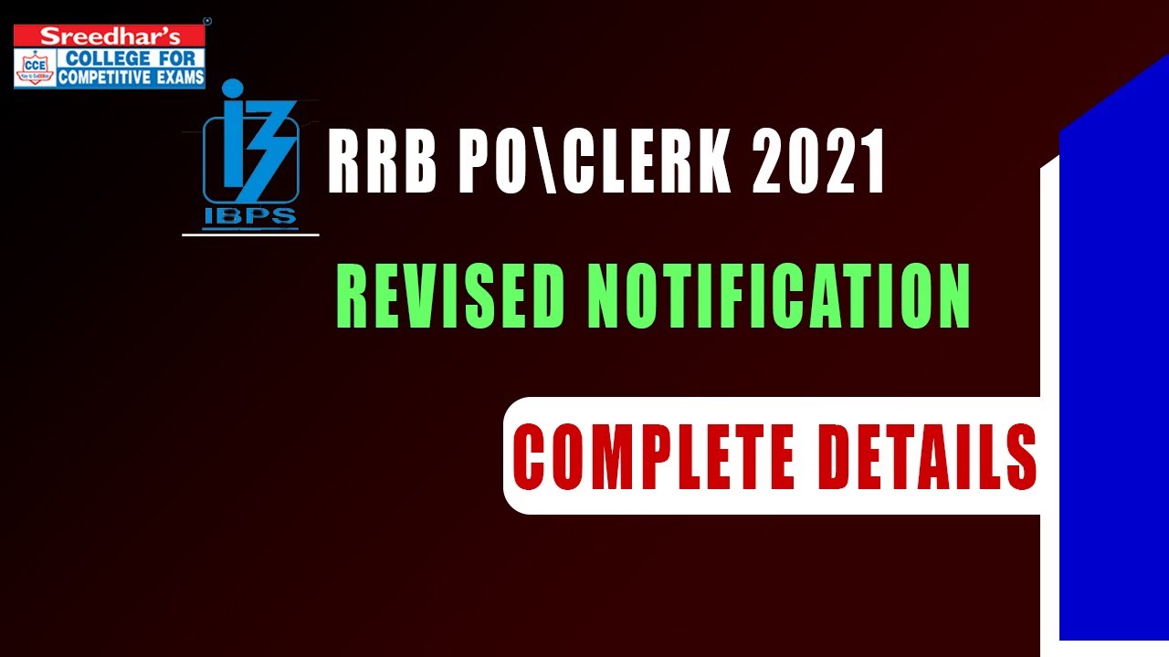 IBPS RRB 2021 REVISED NOTIFICATION COMPLETE DETAILS