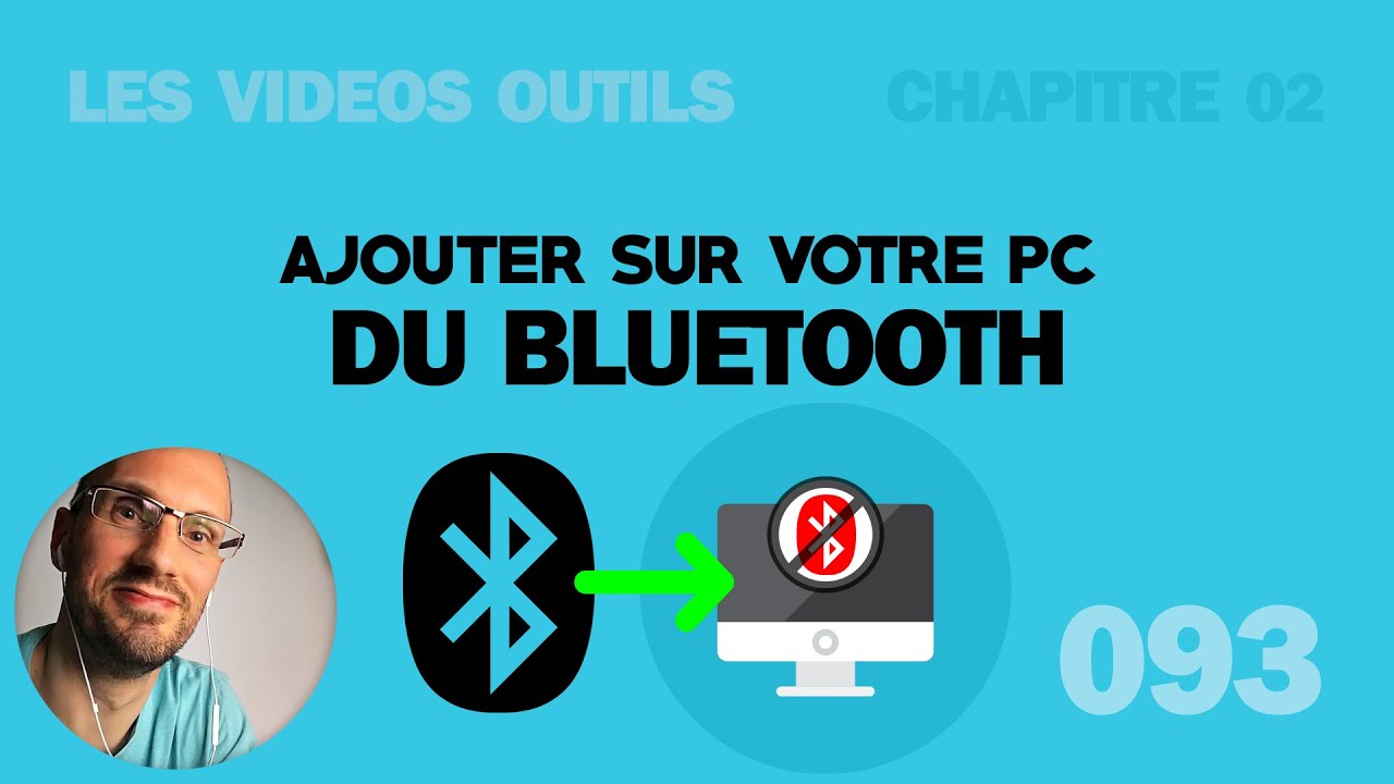 Ajouter du Bluetooth sur votre PC [très Facile]