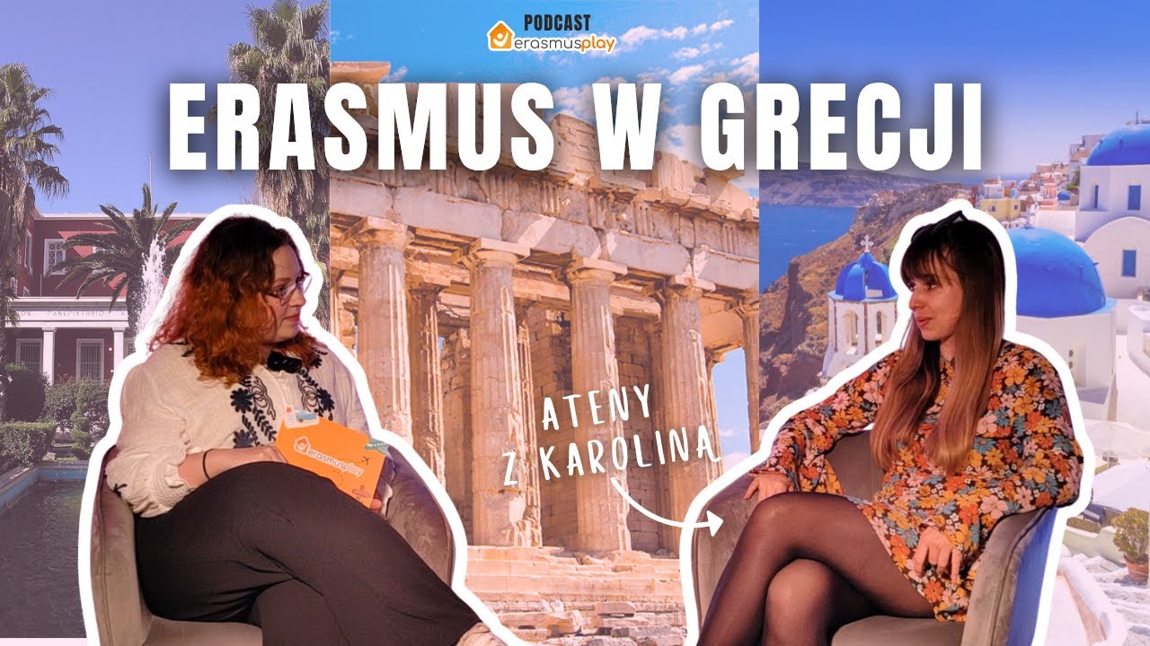 ERASMUS w ATENACH: Karolina z Wrocławia | Podcast Erasmus Play #7