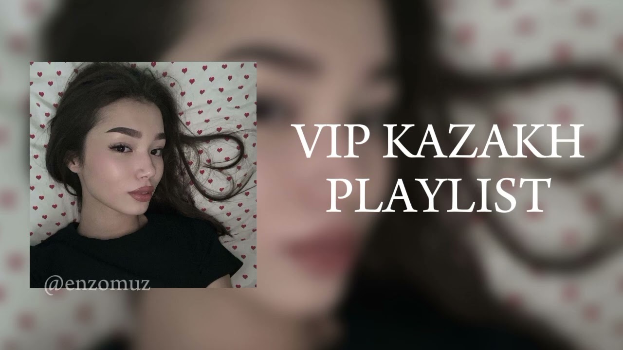 VIP KAZAKH PLAYLIST | ВИП КАЗАХСКИЙ ПЛЕЙЛИСТ 🎧