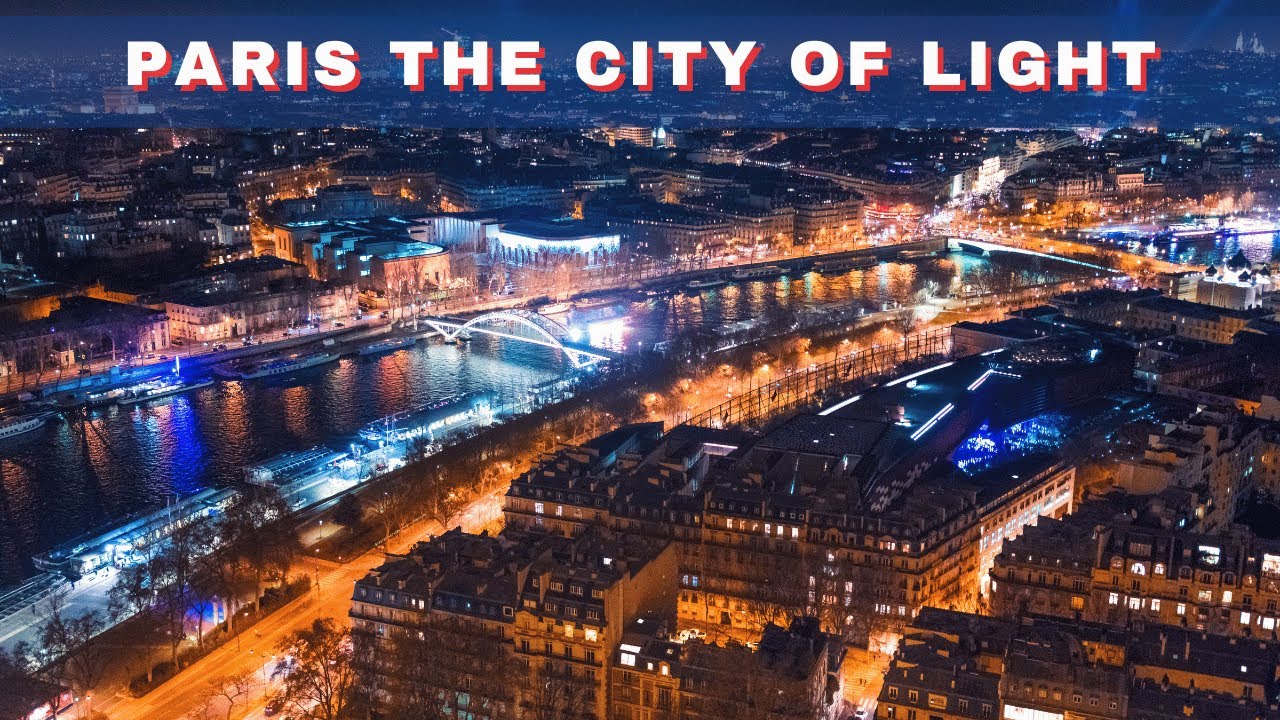Paris The City of light | Edge of the earth