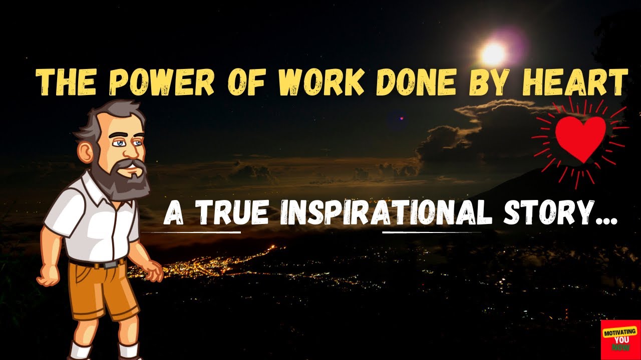 The Power Of Work Done By Heart | A True Inspirational Story | Buddha Inspirational Story