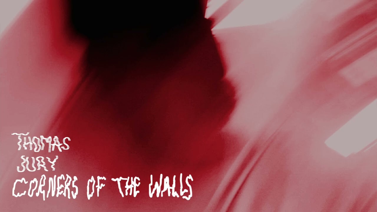 Thomas Jury - Corners Of The Walls (Official Audio)