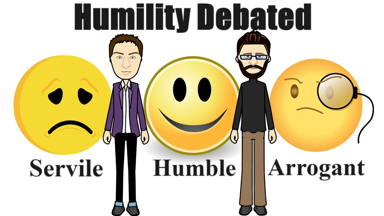 Humility - Is it a good thing (debate)
