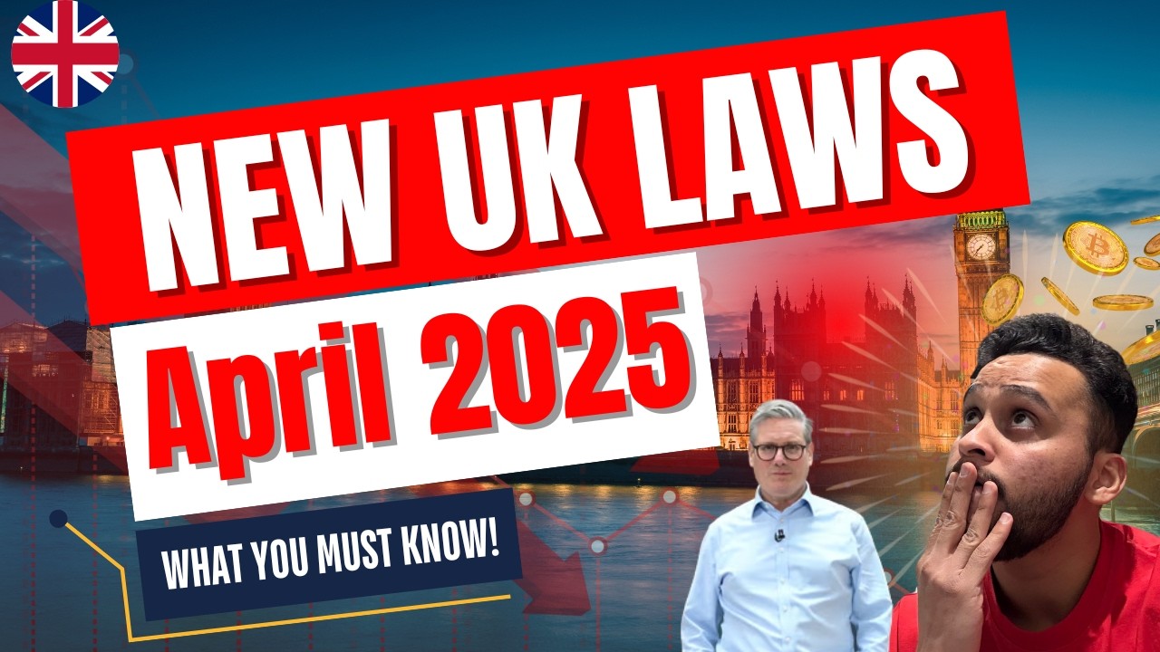 Major UK Law Changes in April 2025 &ndash; What You Need to Know | UKShuke