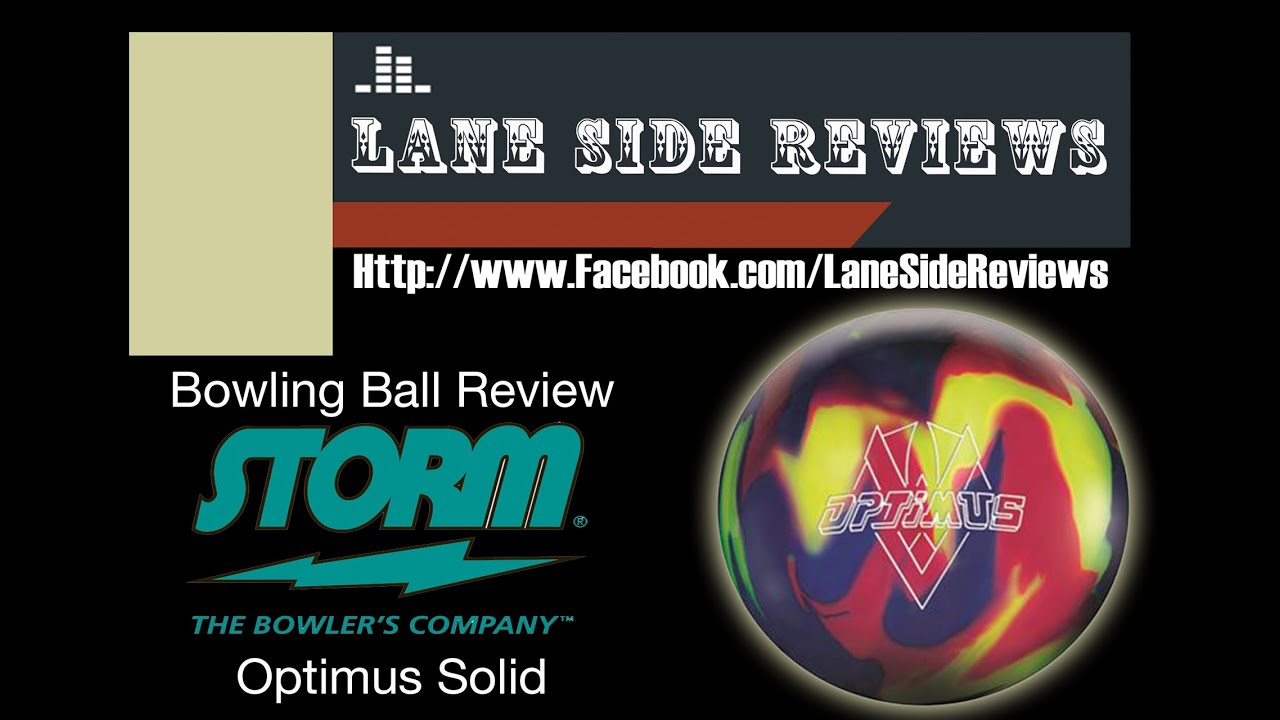 Storm Optimus Solid Review by Lane Side Reviews