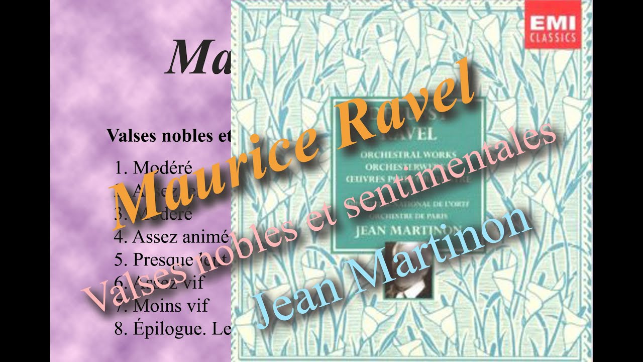 Maurice Ravel : Valses nobles et sentimentales (Jean Martinon 1974)