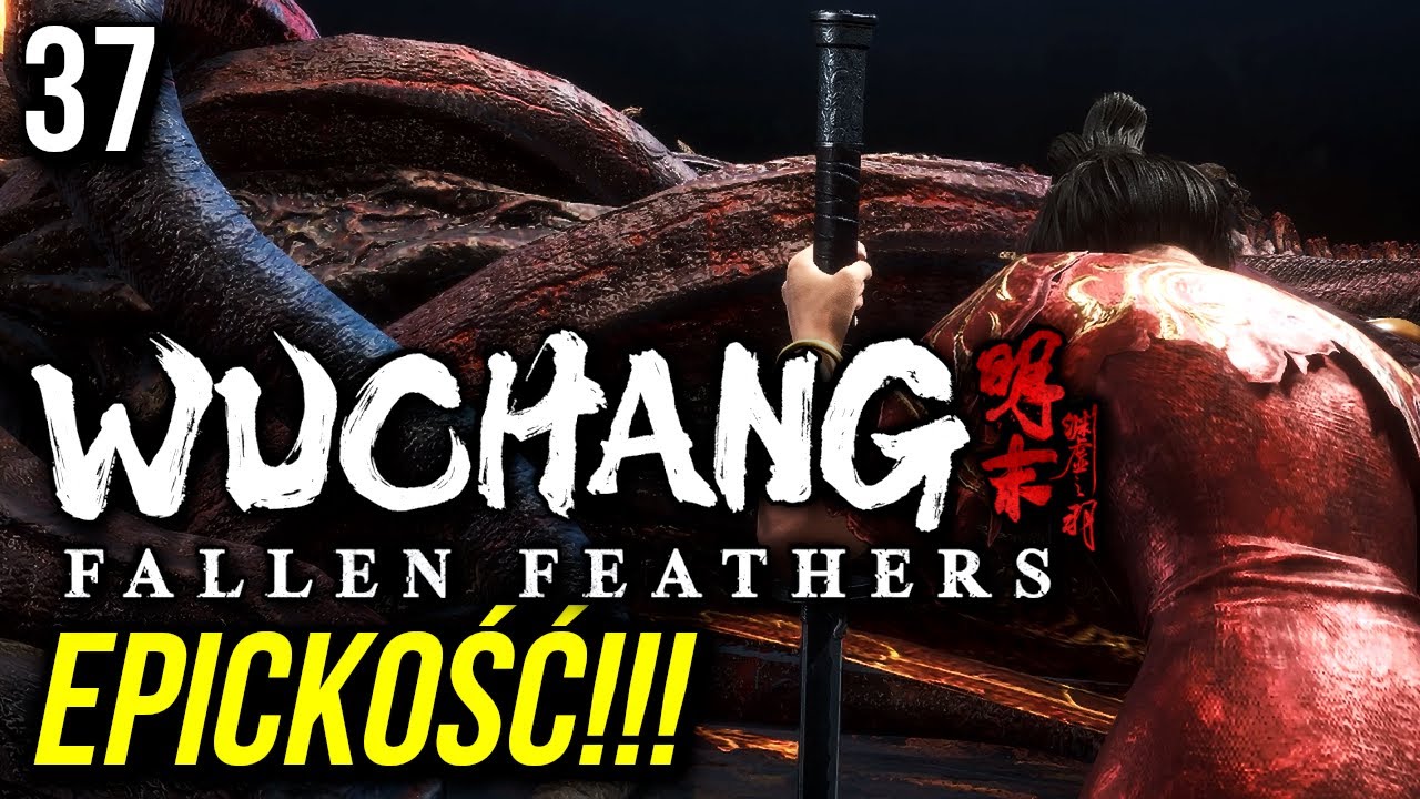 Zagrajmy w Wuchang: Fallen Feathers [#37] - NAJLEPSZY ODCINEK