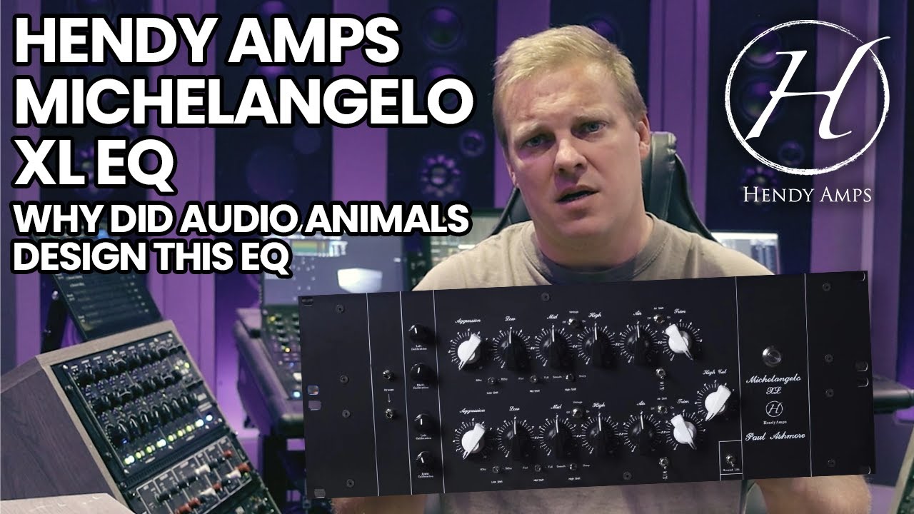 Hendy Amps Michelangelo XL EQ - Why Did Audio Animals Design This EQ